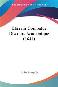 L'Erreur Combatue Discours Academique (1641)