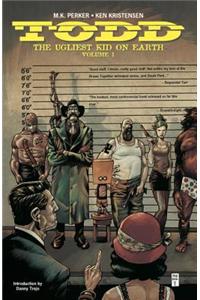 Todd, the Ugliest Kid on Earth Vol. 1
