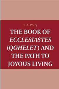 Book of Ecclesiastes (Qohelet) and the Path to Joyous Living