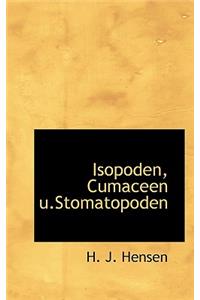 Isopoden, Cumaceen U.Stomatopoden