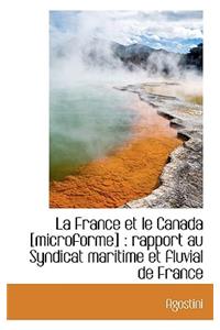 La France Et Le Canada [Microforme]