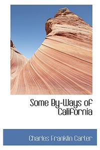 Some By-Ways of California