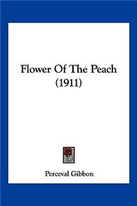 Flower Of The Peach (1911)