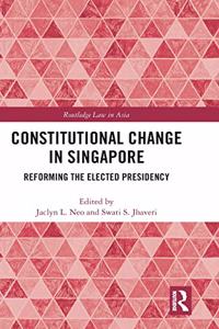 Constitutional Change in Singapore