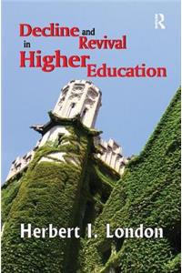 Decline and Revival in Higher Education