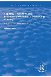 Capacity Realization and Productivity Growth in a Developing Country