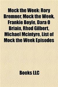 Mock the Week: Rory Bremner, Frankie Boyle, Dara O Briain, Rhod Gilbert, Michael McIntyre, List of Mock the Week Episodes, Mark Watso