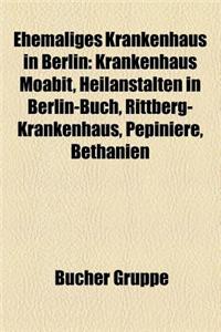 Ehemaliges Krankenhaus in Berlin