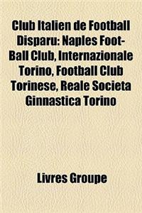 Club Italien de Football Disparu
