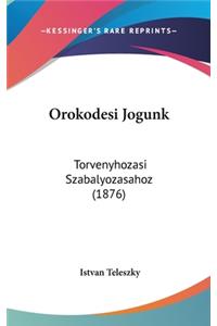 Orokodesi Jogunk