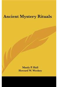 Ancient Mystery Rituals