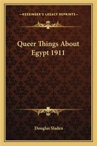 Queer Things about Egypt 1911