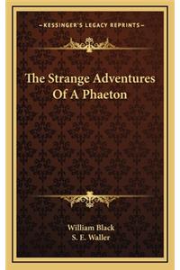 The Strange Adventures of a Phaeton