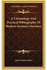 A Chronology and Practical Bibliography of Modern German Literature