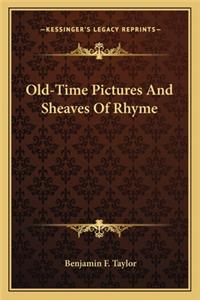Old-Time Pictures And Sheaves Of Rhyme