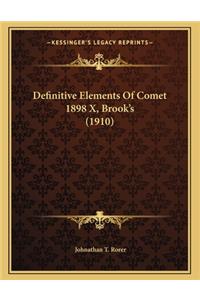 Definitive Elements of Comet 1898 X, Brook's (1910)