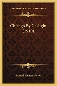 Chicago By Gaslight (1910)