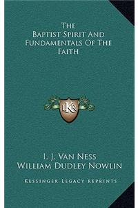 The Baptist Spirit and Fundamentals of the Faith