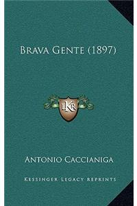 Brava Gente (1897)