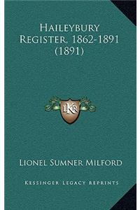 Haileybury Register, 1862-1891 (1891)