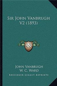 Sir John Vanbrugh V2 (1893)