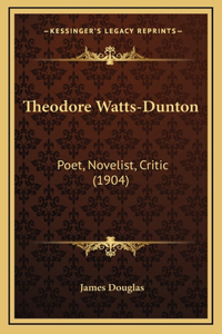 Theodore Watts-Dunton