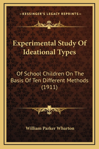 Experimental Study Of Ideational Types
