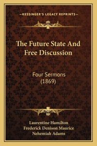 The Future State And Free Discussion