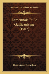 Lamennais Et Le Gallicanisme (1907)