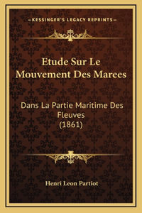 Etude Sur Le Mouvement Des Marees