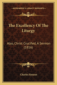The Excellency Of The Liturgy