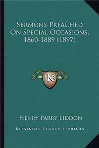 Sermons Preached On Special Occasions, 1860-1889 (1897)