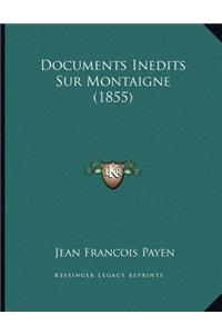 Documents Inedits Sur Montaigne (1855)