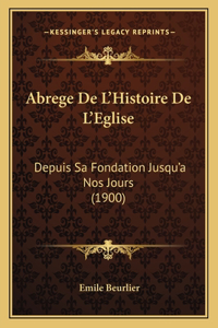 Abrege De L'Histoire De L'Eglise