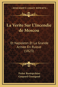 La Verite Sur L'Incendie de Moscou