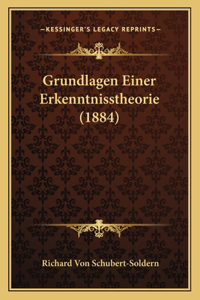 Grundlagen Einer Erkenntnisstheorie (1884)