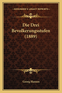 Die Drei Bevolkerungsstufen (1889)