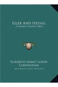 Eiler And Helvig