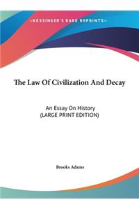 Law Of Civilization And Decay