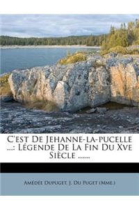 C'est De Jehanne-la-pucelle ...