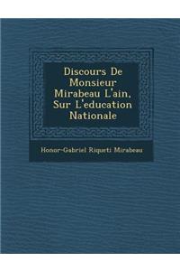 Discours de Monsieur Mirabeau L'Ain, Sur L'Education Nationale