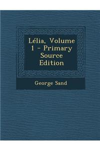 Lelia, Volume 1