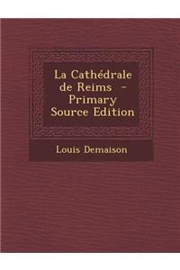 La Cathedrale de Reims