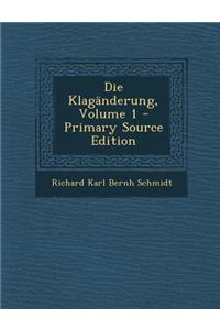 Die Klaganderung, Volume 1