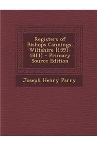 Registers of Bishops Cannings, Wiltshire [1591-1811]