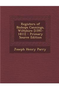 Registers of Bishops Cannings, Wiltshire [1591-1811]