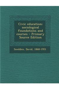 Civic Education; Sociological Foundations and Courses
