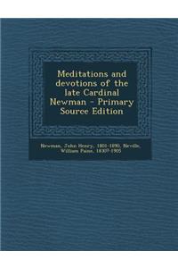 Meditations and Devotions of the Late Cardinal Newman