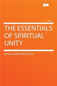 The Essentials of Spiritual Unity