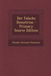 Der Falsche Demetrius - Primary Source Edition
